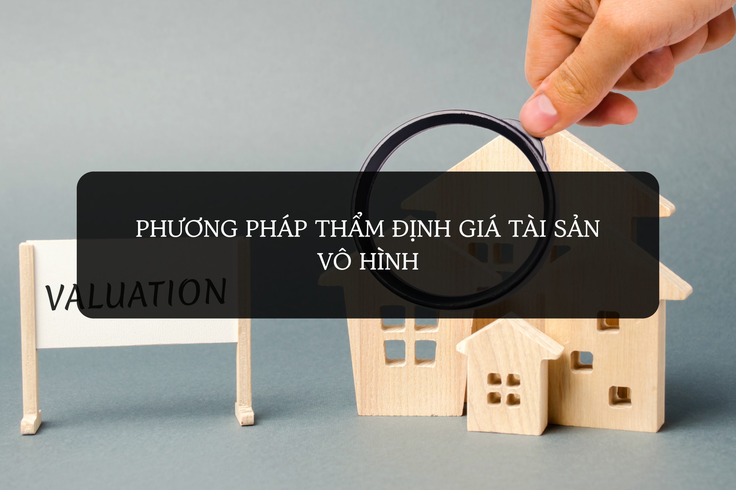 Thẩm định giá tài sản vô hình
