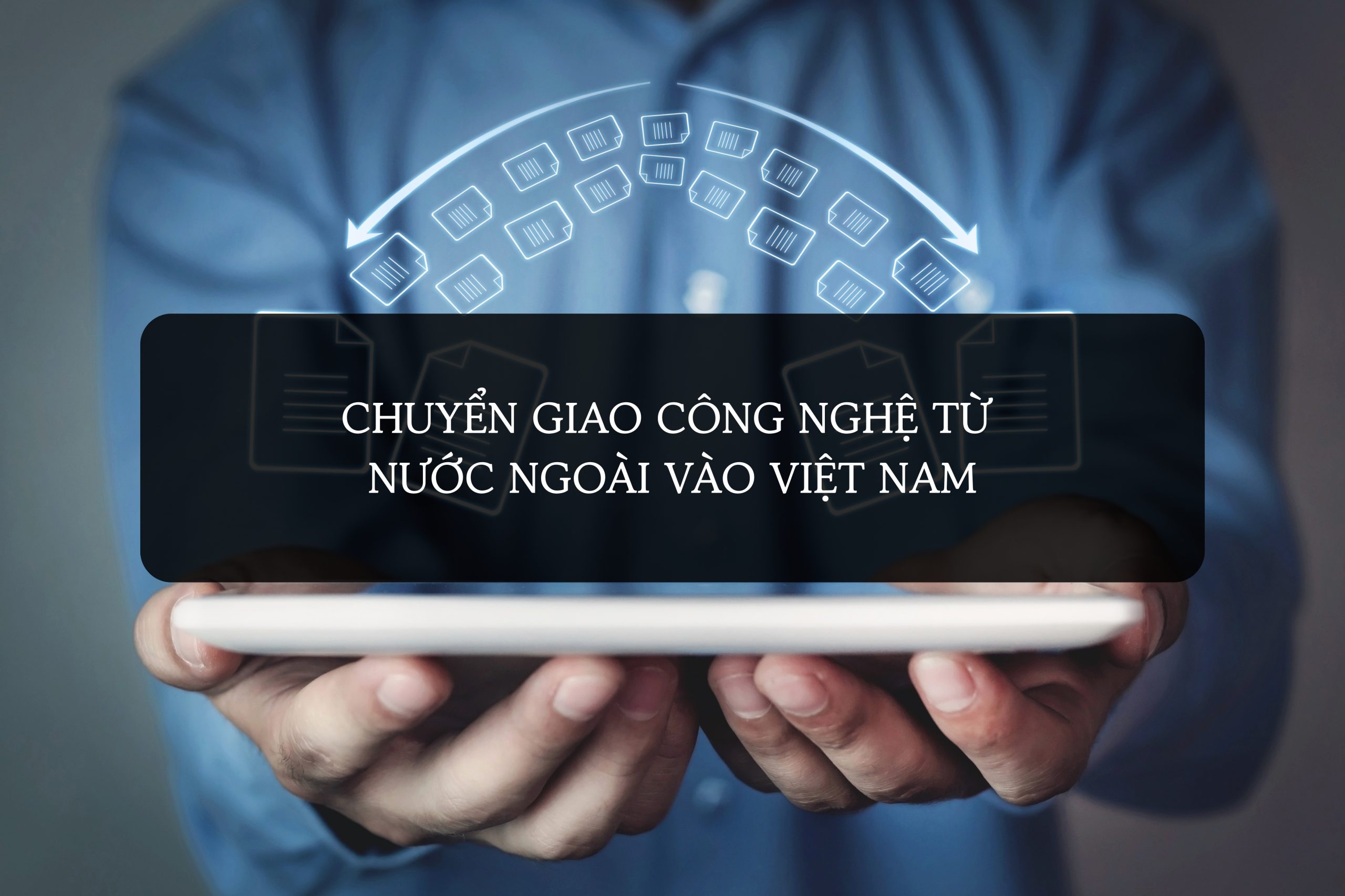 Chuyển giao công nghệ từ nước ngoài