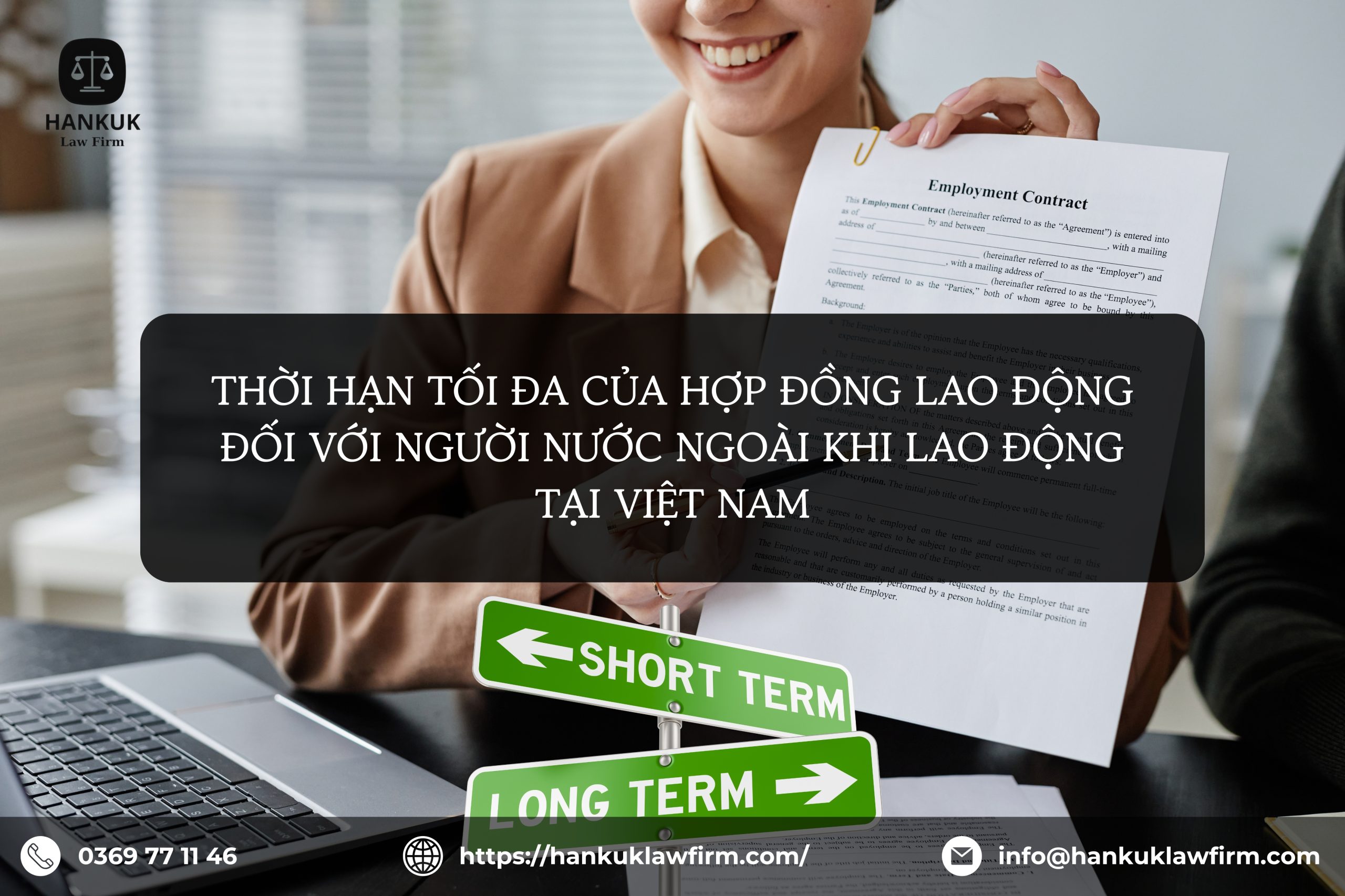 THỜI HẠN TỐI ĐA CỦA HỢP ĐỒNG LAO ĐỘNG ĐỐI VỚI NGƯỜI NƯỚC NGOÀI KHI LAO ĐỘNG TẠI VIỆT NAM