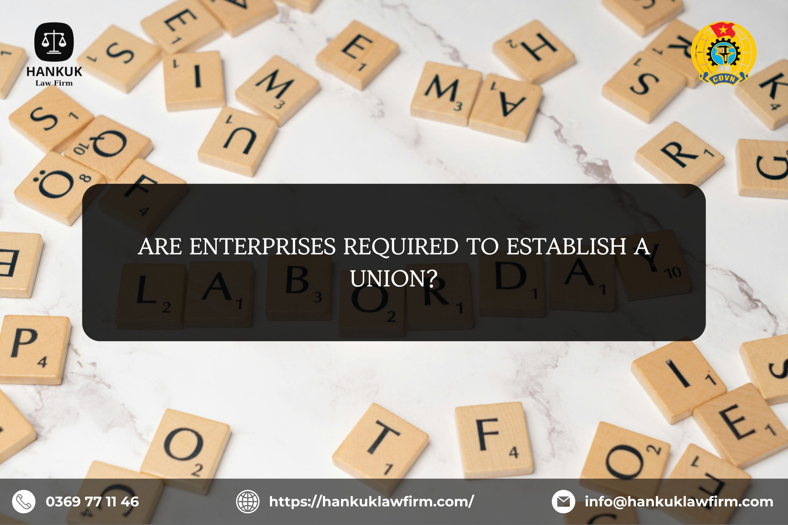 ARE ENTERPRISES REQUIRED TO ESTABLISH A UNION?