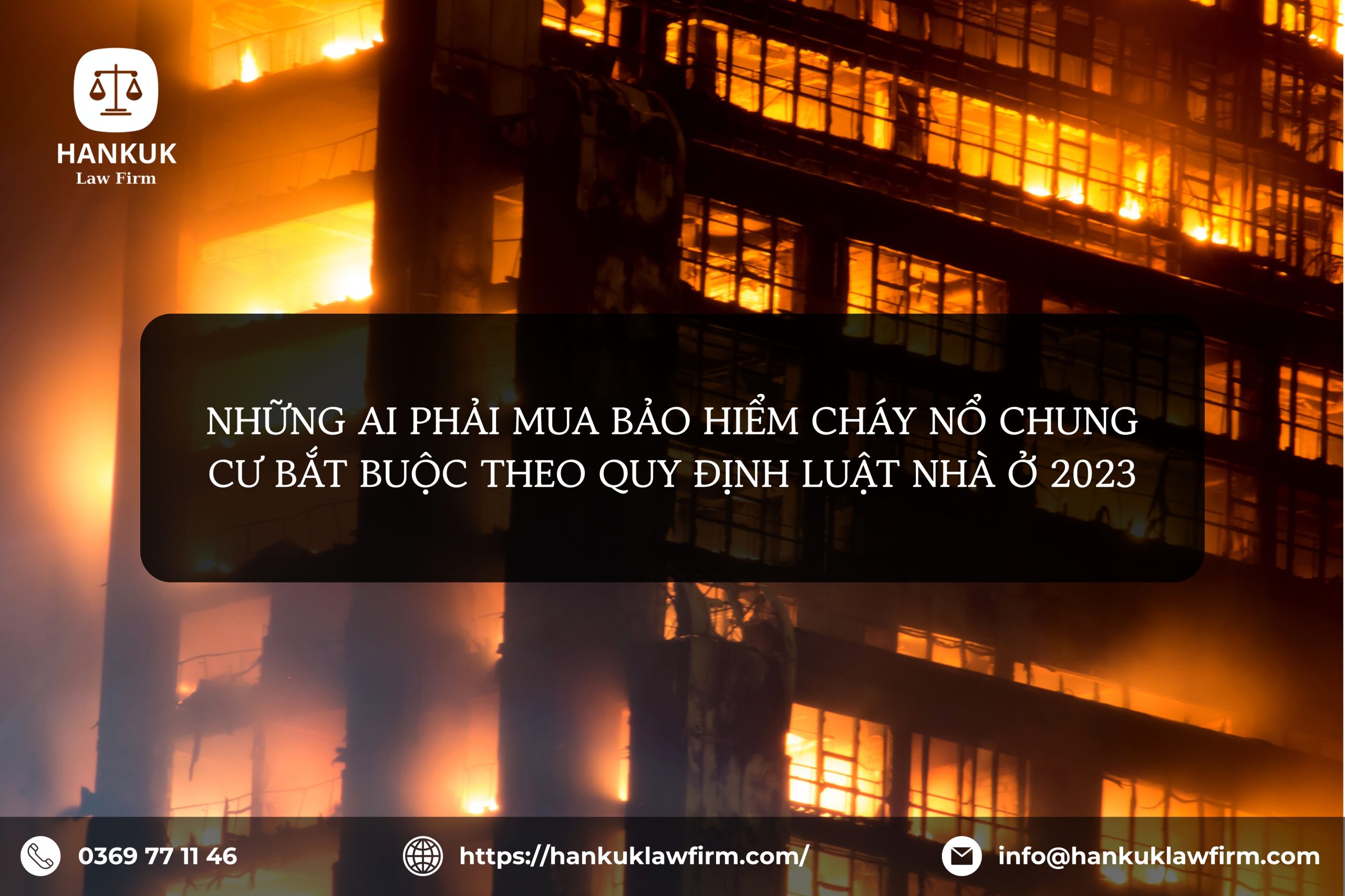 NHỮNG AI PHẢI MUA BẢO HIỂM CHÁY NỔ CHUNG CƯ BẮT BUỘC THEO QUY ĐỊNH LUẬT NHÀ Ở 2023