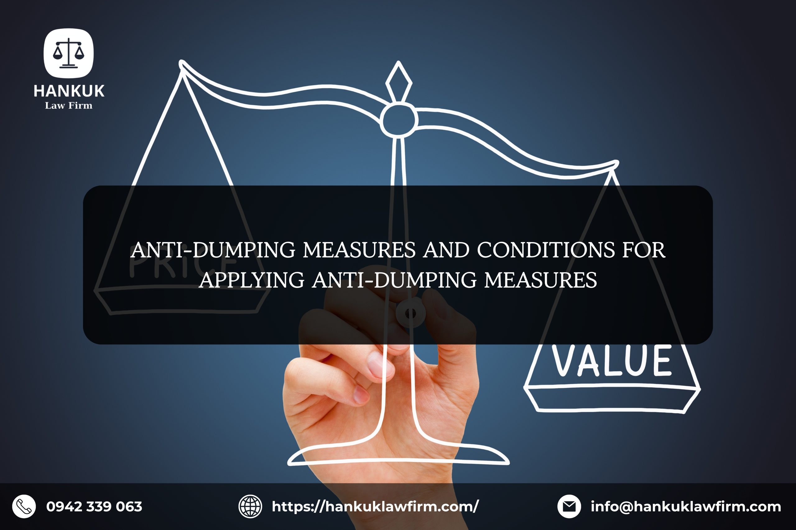 ANTI-DUMPING MEASURES AND CONDITIONS FOR APPLYING ANTI-DUMPING MEASURES