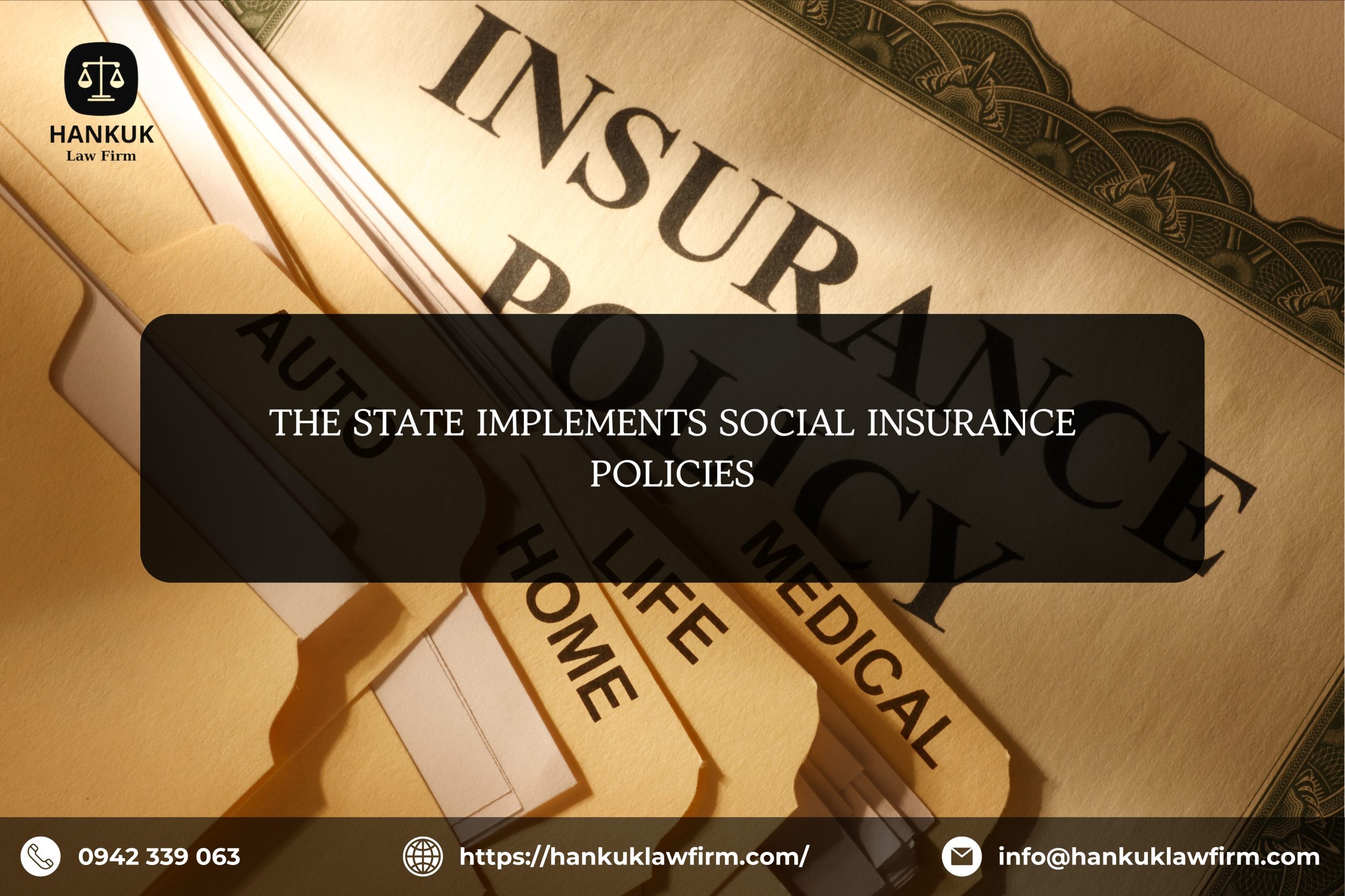 THE STATE IMPLEMENTS SOCIAL INSURANCE POLICIES