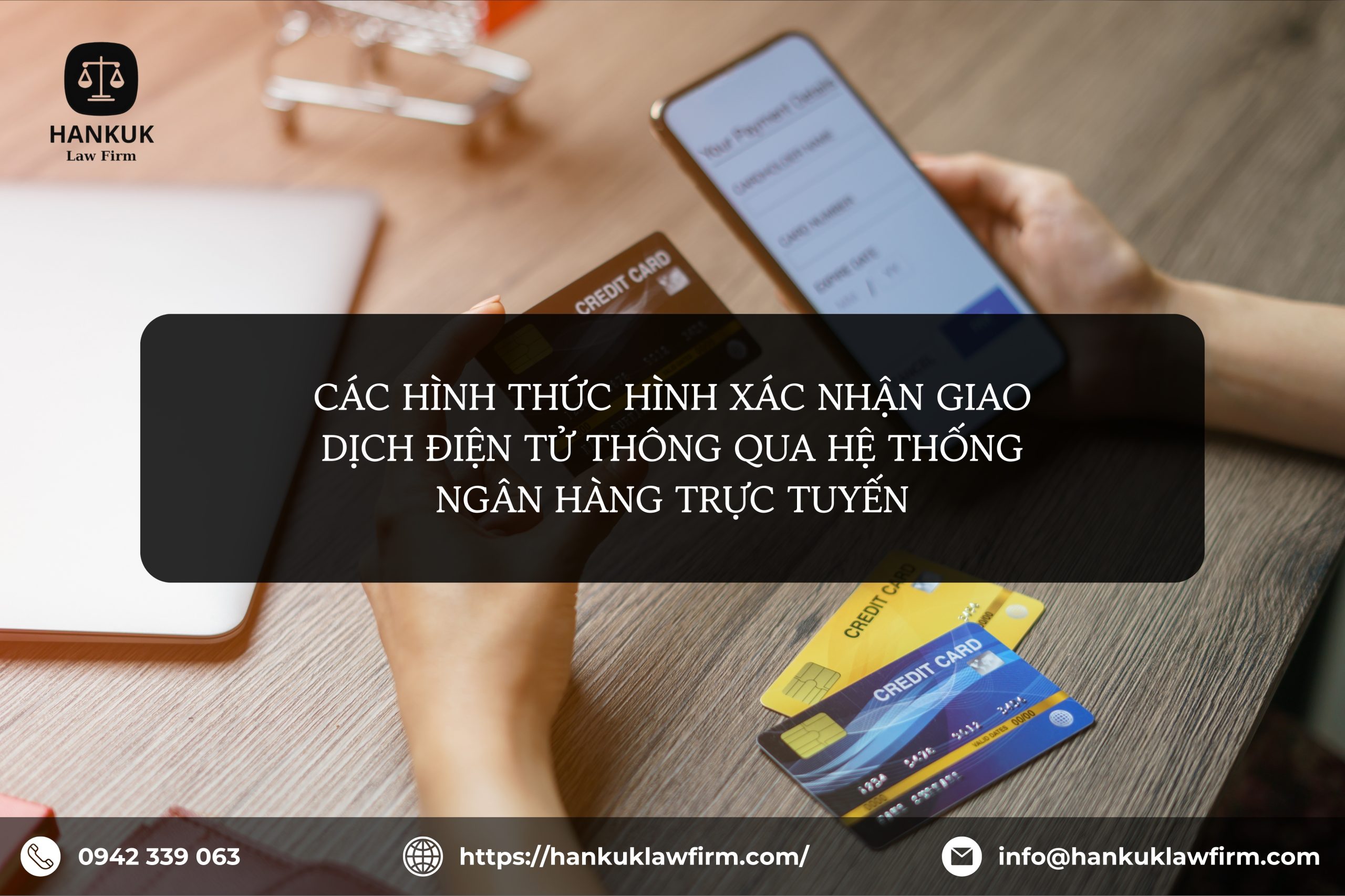 CÁC HÌNH THỨC HÌNH XÁC NHẬN GIAO DỊCH ĐIỆN TỬ THÔNG QUA HỆ THỐNG NGÂN HÀNG TRỰC TUYẾN