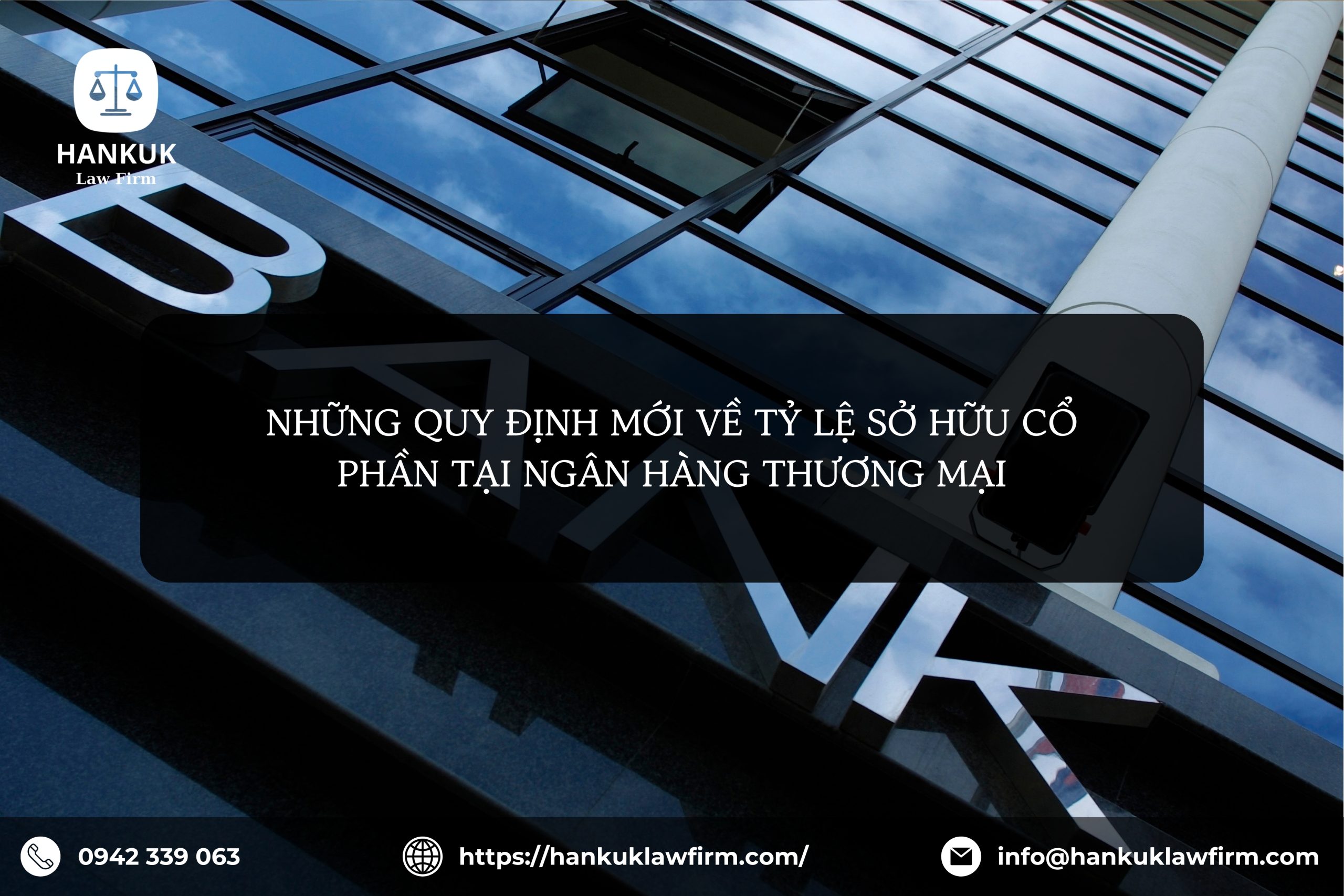 NHỮNG QUY ĐỊNH MỚI VỀ TỶ LỆ SỞ HỮU CỔ PHẦN TẠI NGÂN HÀNG THƯƠNG MẠI