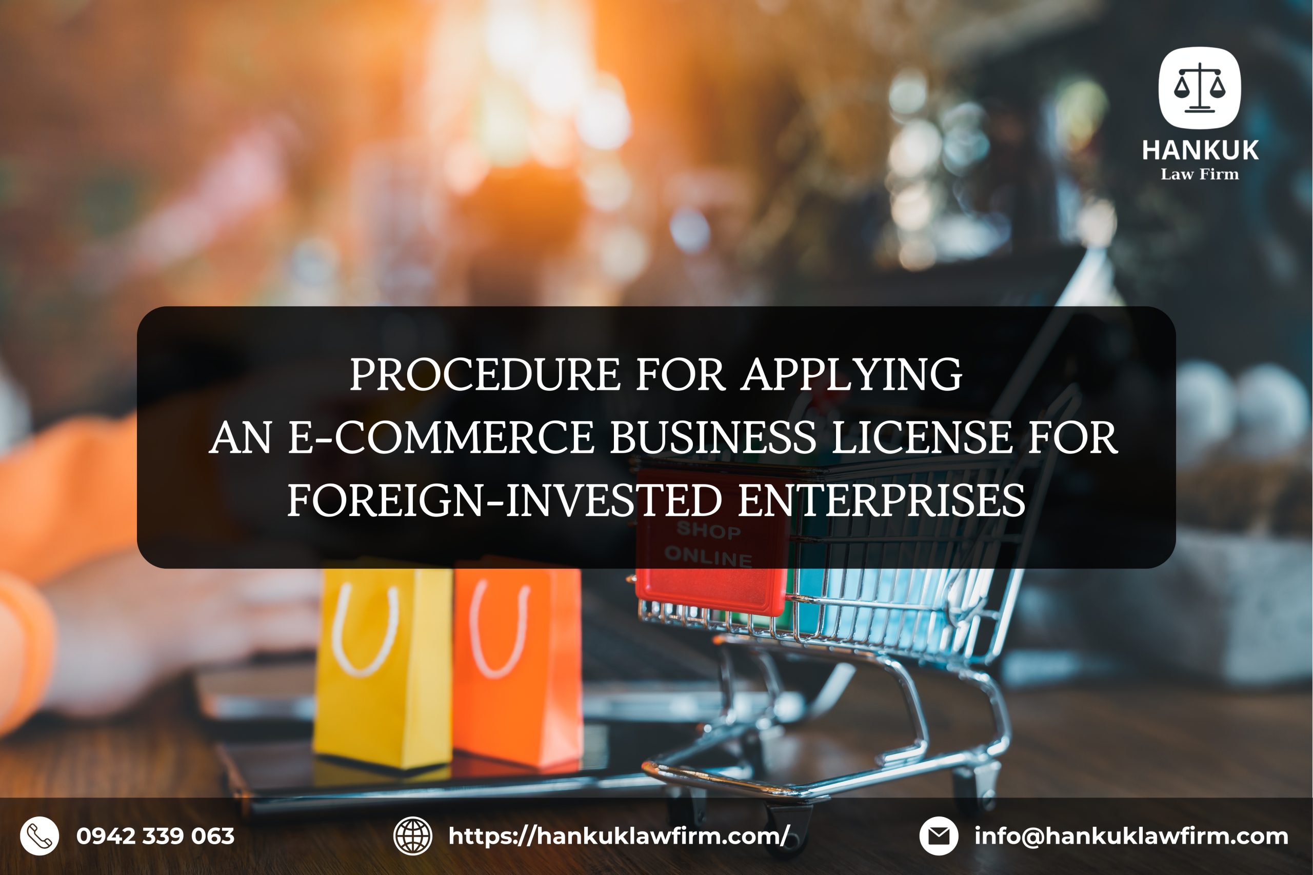 PROCEDURE FOR APPLYING AN E-COMMERCE BUSINESS LICENSE FOR FOREIGN-INVESTED ENTERPRISES