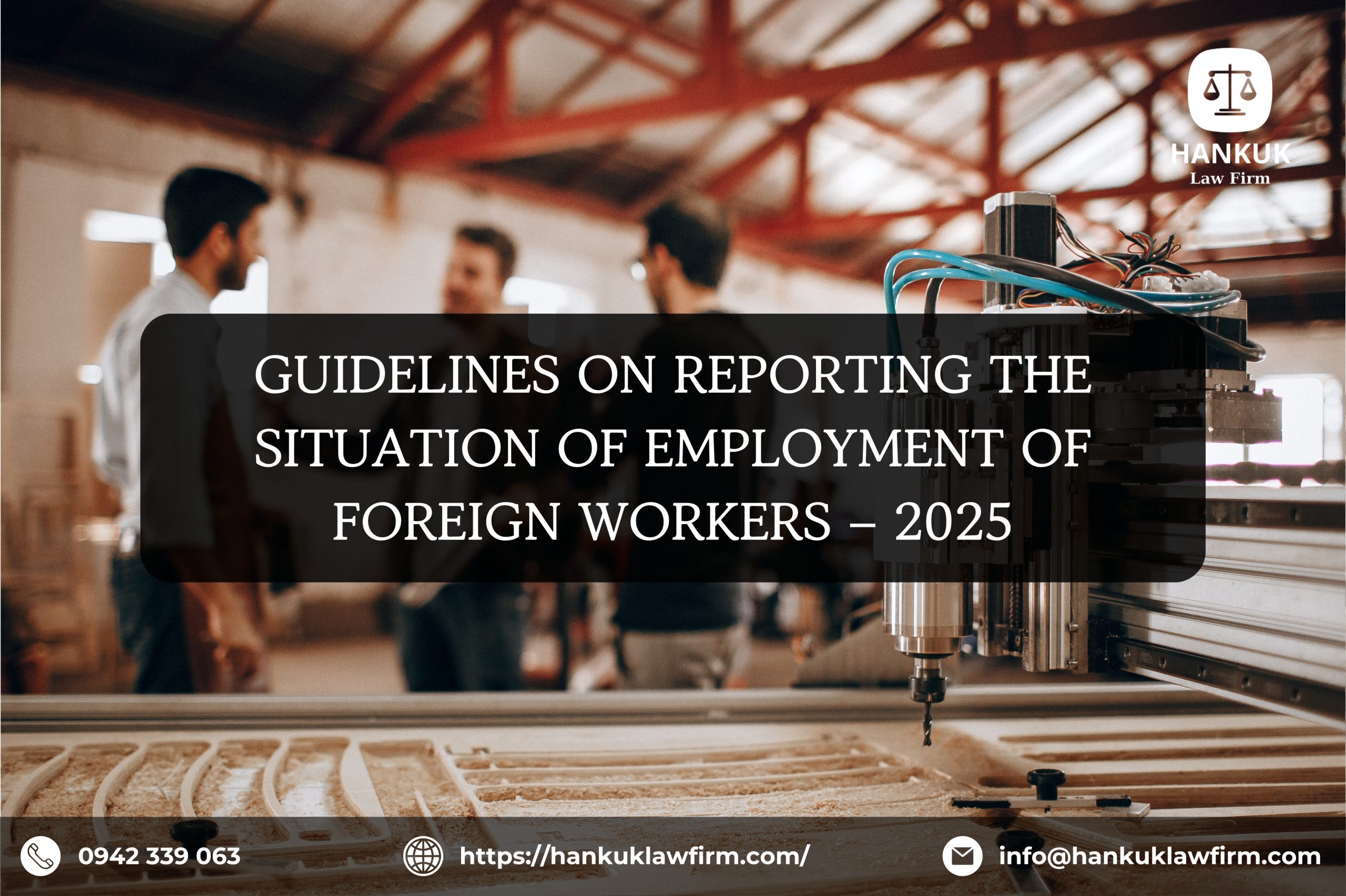 GUIDELINES ON REPORTING THE SITUATION OF EMPLOYMENT OF FOREIGN WORKERS – 2025