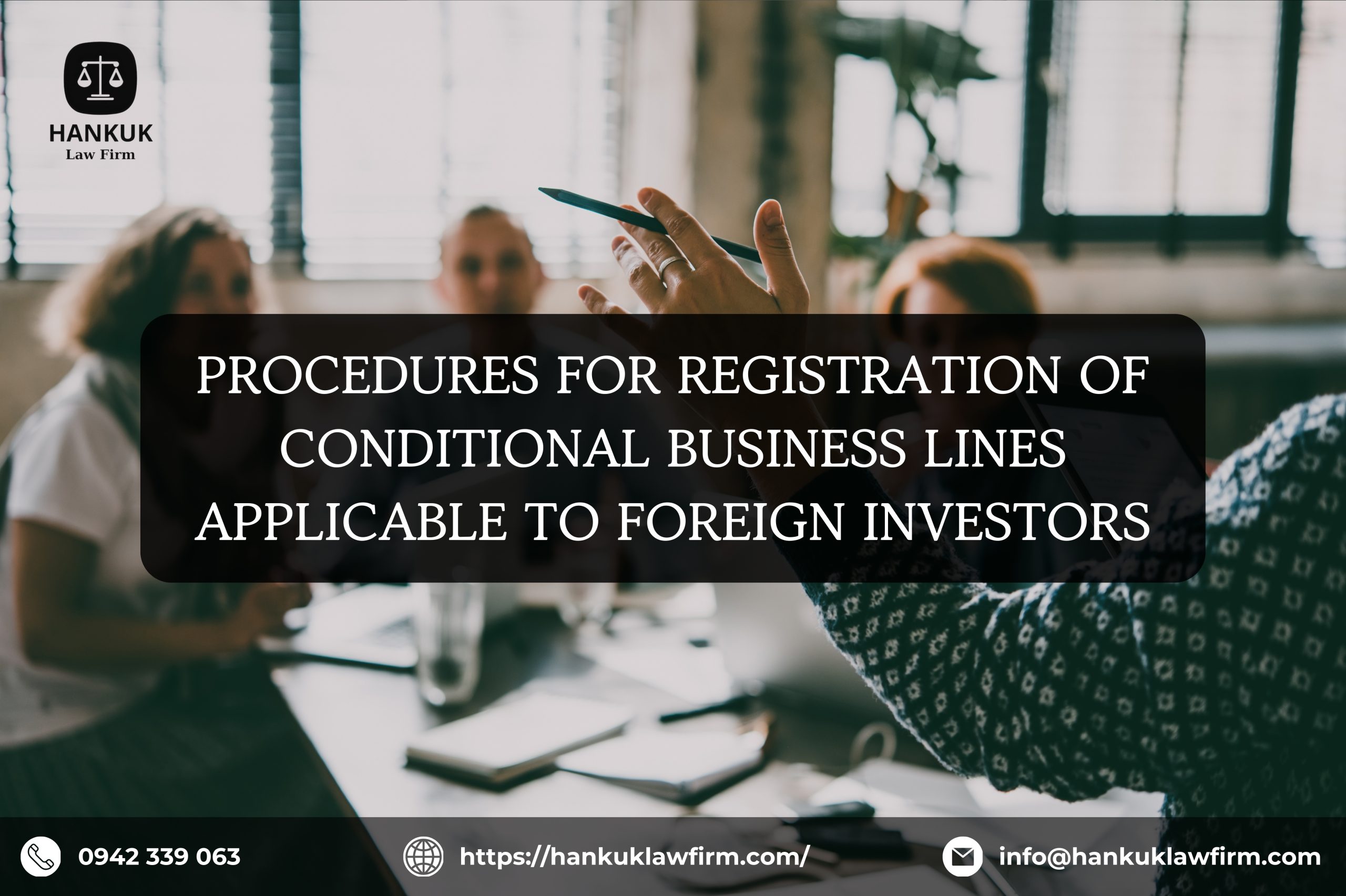 PROCEDURES FOR REGISTRATION OF CONDITIONAL BUSINESS LINES APPLICABLE TO FOREIGN INVESTORS