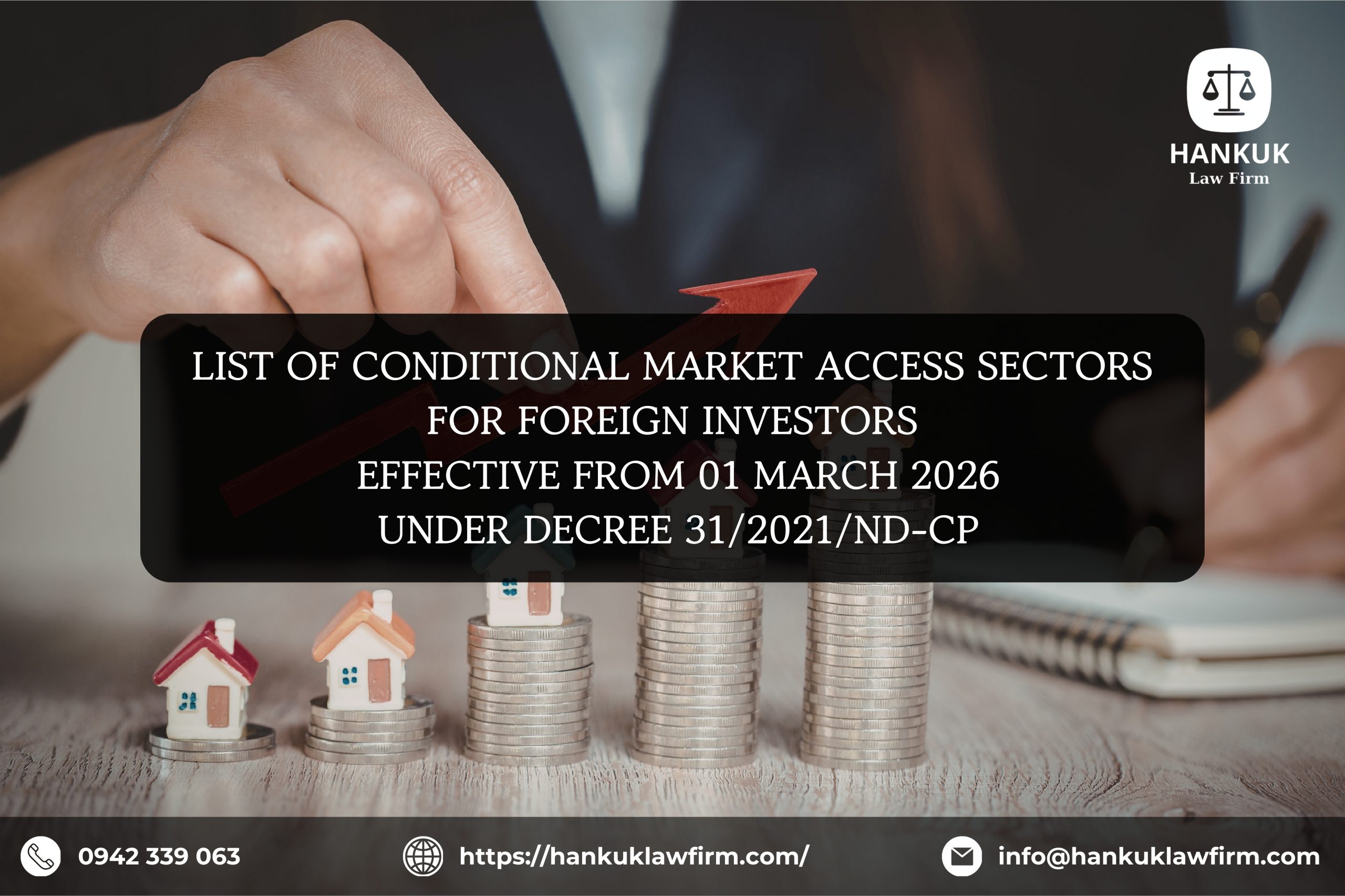 LIST OF CONDITIONAL MARKET ACCESS SECTORS FOR FOREIGN INVESTORS EFFECTIVE FROM 01 MARCH 2026 UNDER DECREE 31/2021/ND-CP (AMENDED AND SUPPLEMENTED)