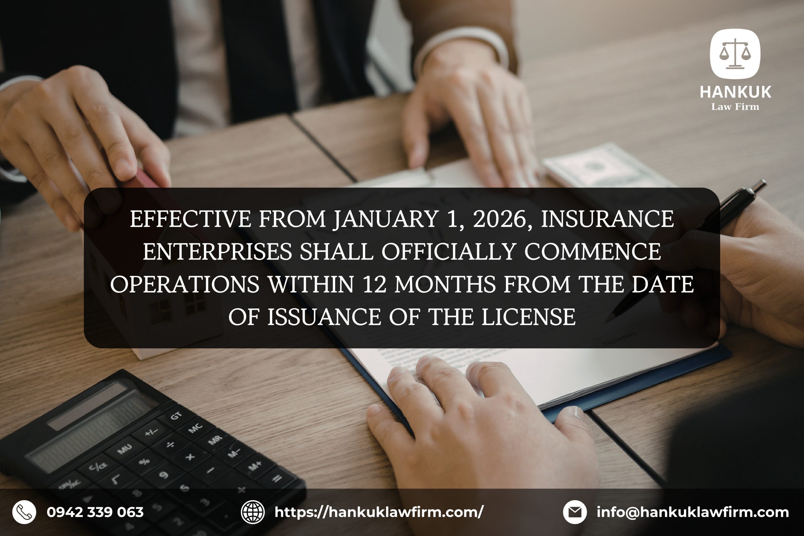 EFFECTIVE FROM JANUARY 1, 2026, INSURANCE ENTERPRISES SHALL OFFICIALLY COMMENCE OPERATIONS WITHIN 12 MONTHS FROM THE DATE OF ISSUANCE OF THE LICENSE