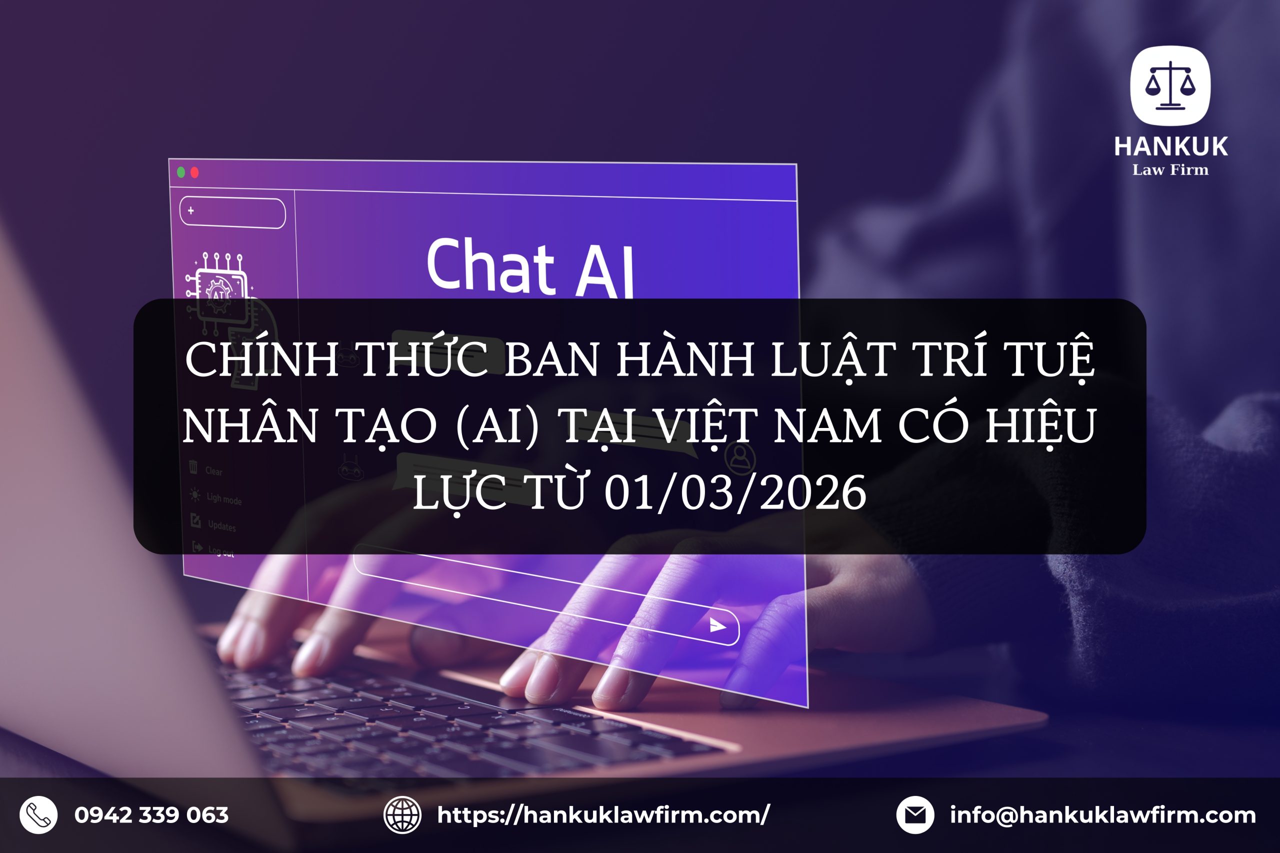 CHÍNH THỨC BAN HÀNH LUẬT TRÍ TUỆ NHÂN TẠO (AI) TẠI VIỆT NAM CÓ HIỆU LỰC TỪ 01/03/2026