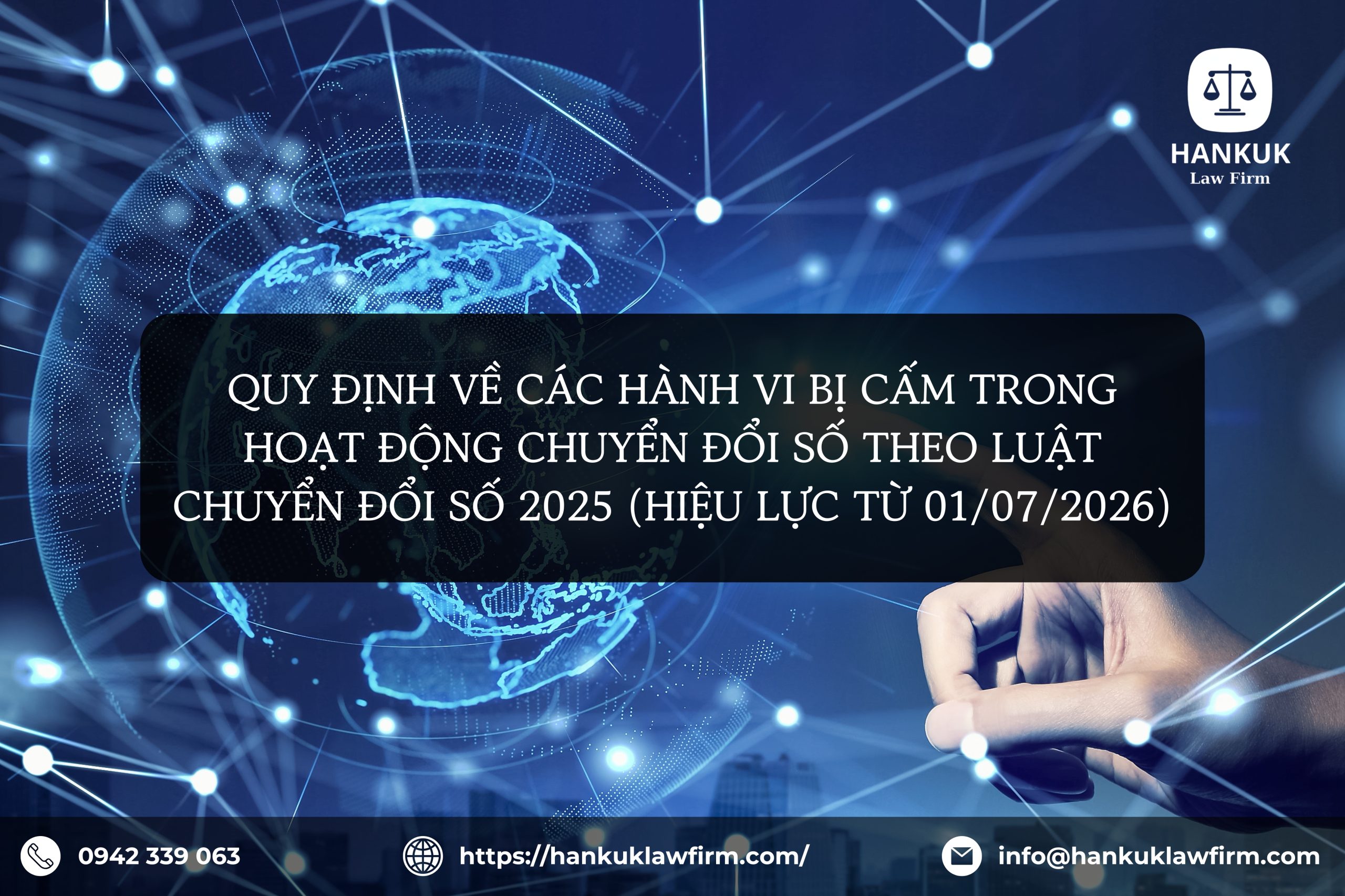 QUY ĐỊNH VỀ CÁC HÀNH VI BỊ CẤM TRONG HOẠT ĐỘNG CHUYỂN ĐỔI SỐ THEO LUẬT CHUYỂN ĐỔI SỐ 2025 (HIỆU LỰC TỪ 01/07/2026)