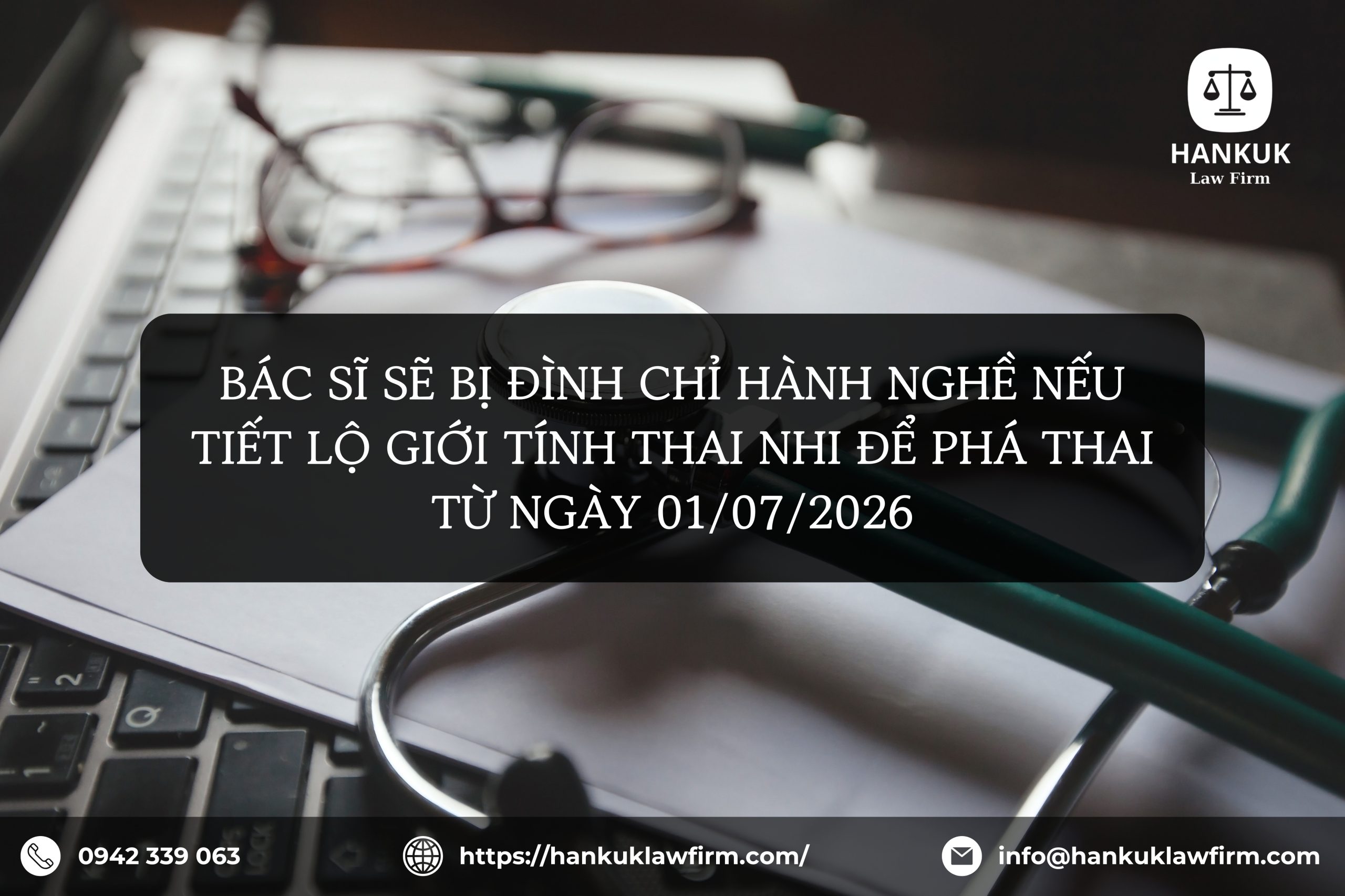 BÁC SĨ SẼ BỊ ĐÌNH CHỈ HÀNH NGHỀ NẾU TIẾT LỘ GIỚI TÍNH THAI NHI ĐỂ PHÁ THAI TỪ NGÀY 01/07/2026