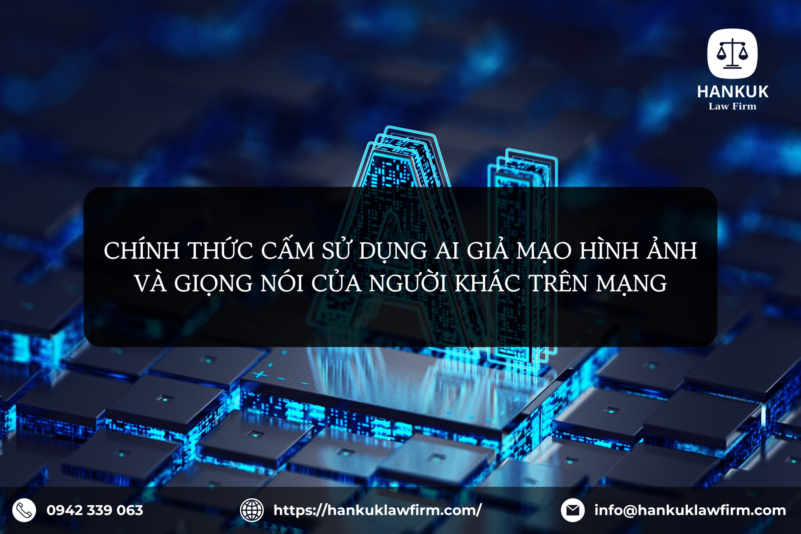 CHÍNH THỨC CẤM SỬ DỤNG AI GIẢ MẠO HÌNH ẢNH VÀ GIỌNG NÓI CỦA NGƯỜI KHÁC TRÊN MẠNG