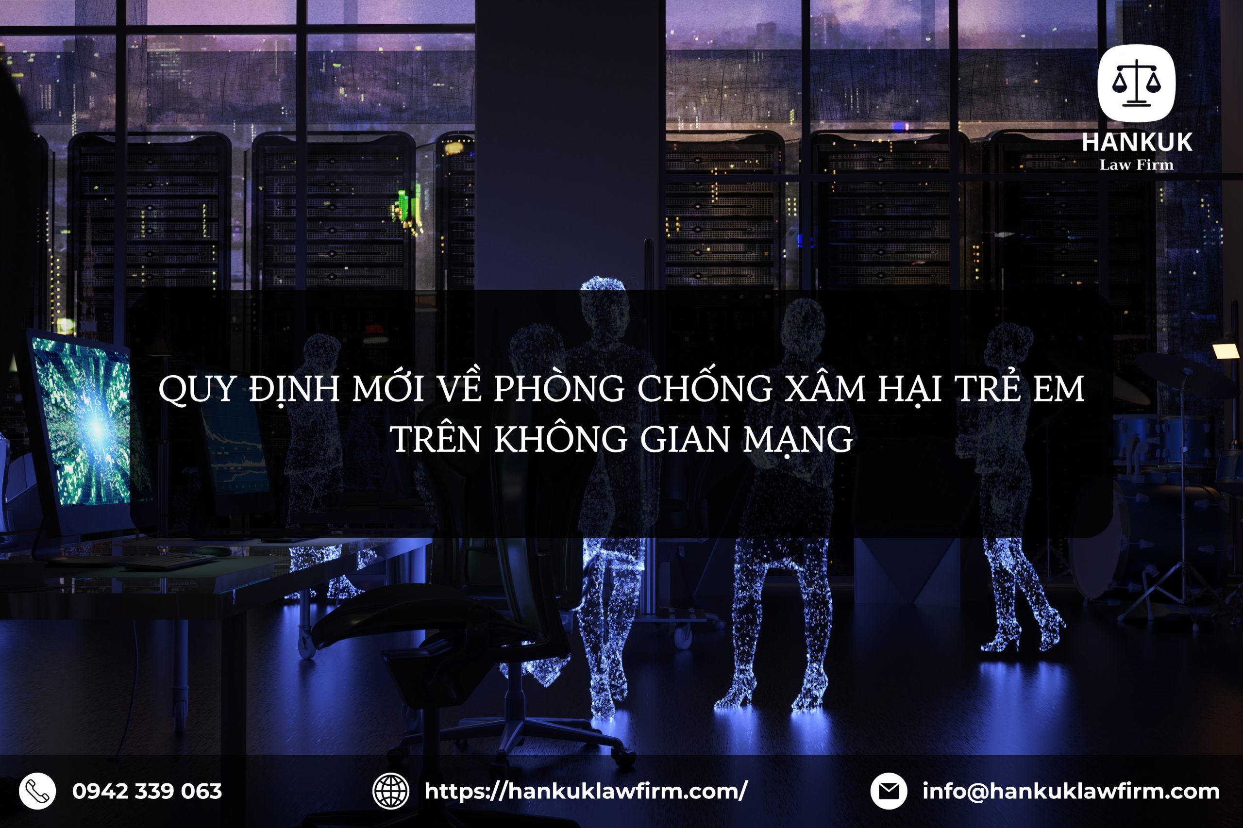QUY ĐỊNH MỚI VỀ PHÒNG CHỐNG XÂM HẠI TRẺ EM TRÊN KHÔNG GIAN MẠNG