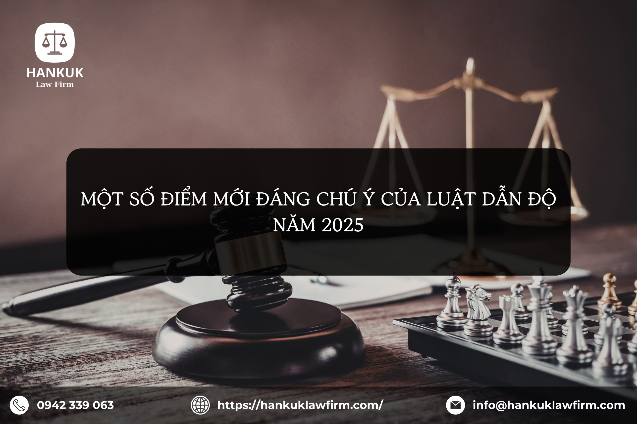 MỘT SỐ ĐIỂM MỚI ĐÁNG CHÚ Ý CỦA LUẬT DẪN ĐỘ NĂM 2025