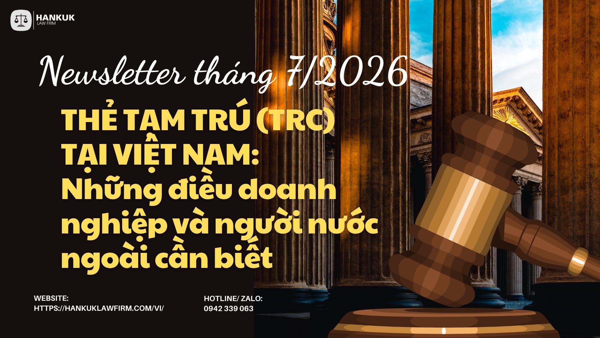 THẺTẠMTRÚ(TRC)
TẠIVIỆTNAM:
Nhữngđiềudoanh
nghiệpvàngườinước
ngoài cầnbiết