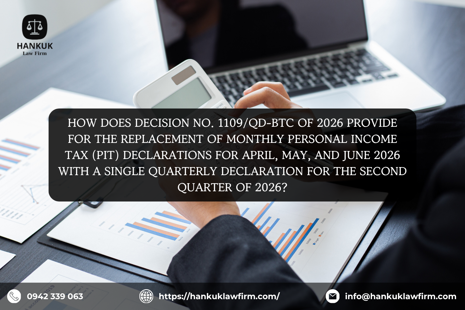 HOW DOES DECISION NO. 1109/QD-BTC OF 2026 PROVIDE FOR THE REPLACEMENT OF MONTHLY PERSONAL INCOME TAX (PIT) DECLARATIONS FOR APRIL, MAY, AND JUNE 2026 WITH A SINGLE QUARTERLY DECLARATION FOR THE SECOND QUARTER OF 2026?