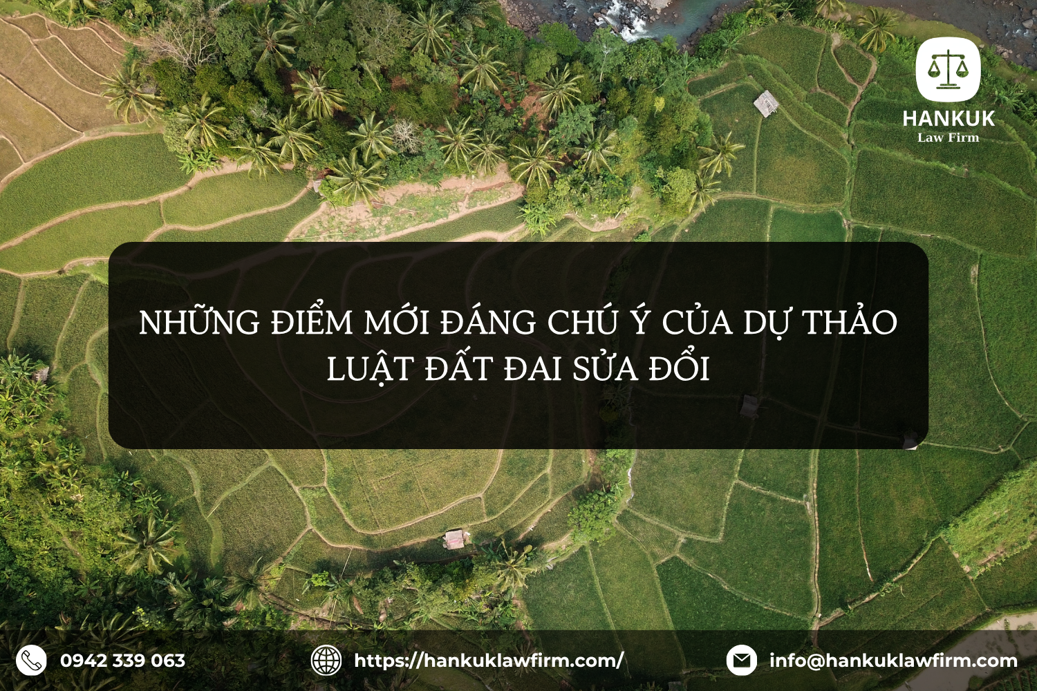 NHỮNG ĐIỂM MỚI ĐÁNG CHÚ Ý CỦA DỰ THẢO LUẬT ĐẤT ĐAI SỬA ĐỔI