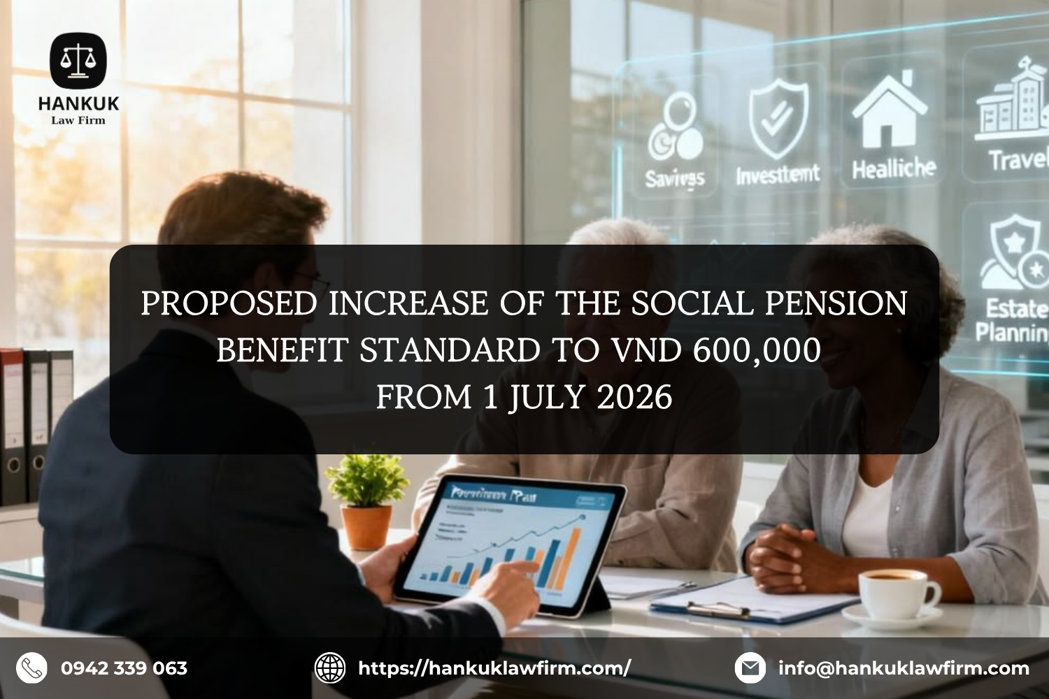PROPOSED INCREASE OF THE SOCIAL PENSION BENEFIT STANDARD TO VND 600,000 FROM 1 JULY 2026