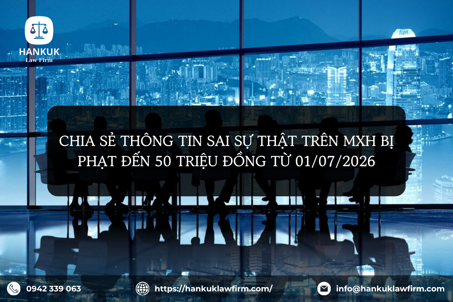 CHIA SẺ THÔNG TIN SAI SỰ THẬT TRÊN MXH BỊ PHẠT ĐẾN 50 TRIỆU ĐỒNG TỪ 01/07/2026