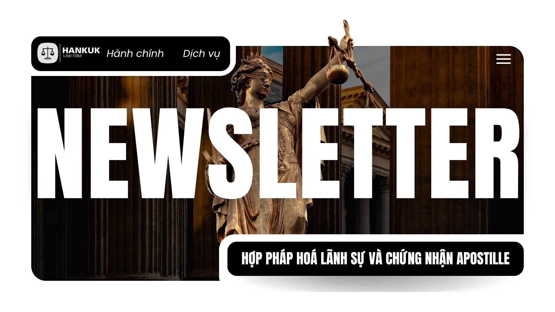 HỢP PHÁP HOÁ LÃNH SỰ VÀ CHỨNG NHẬN APOSTILLE