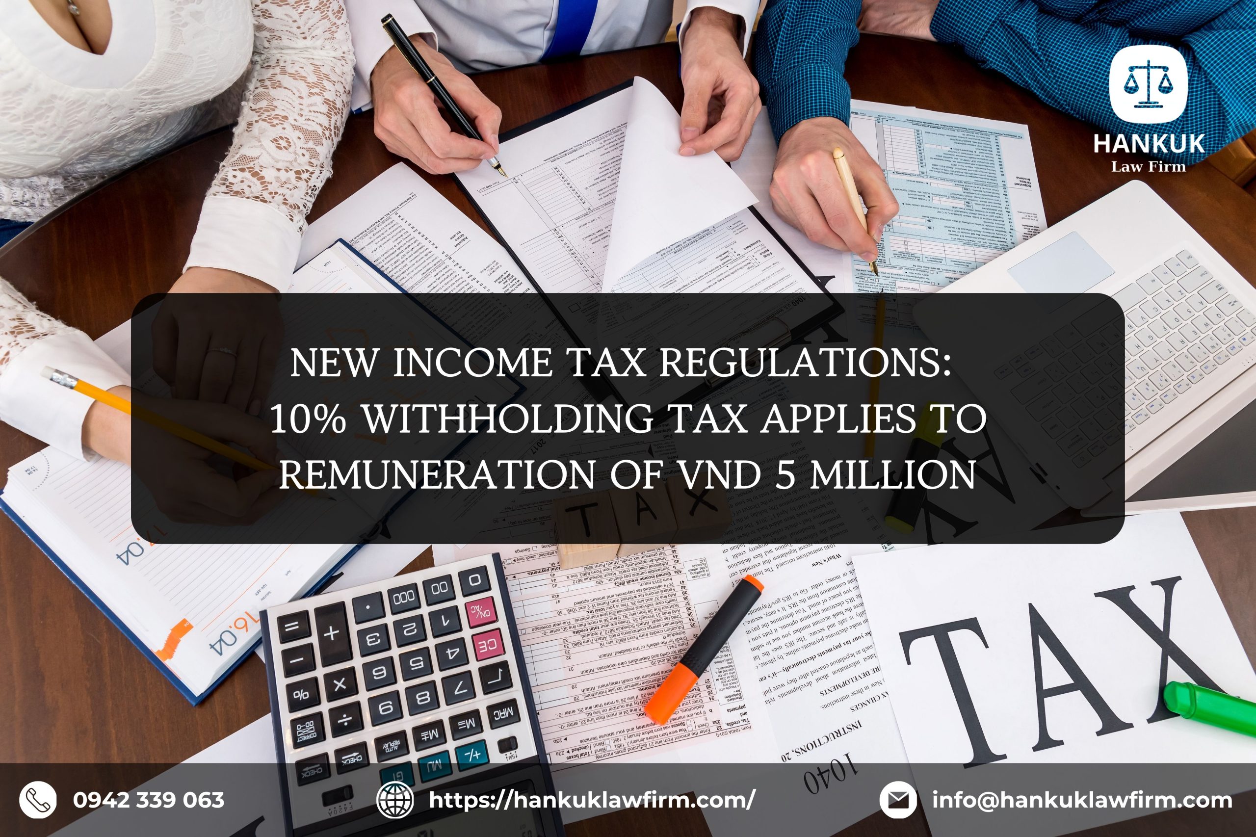 NEW INCOME TAX REGULATIONS: 10% WITHHOLDING TAX APPLIES TO REMUNERATION OF VND 5 MILLION