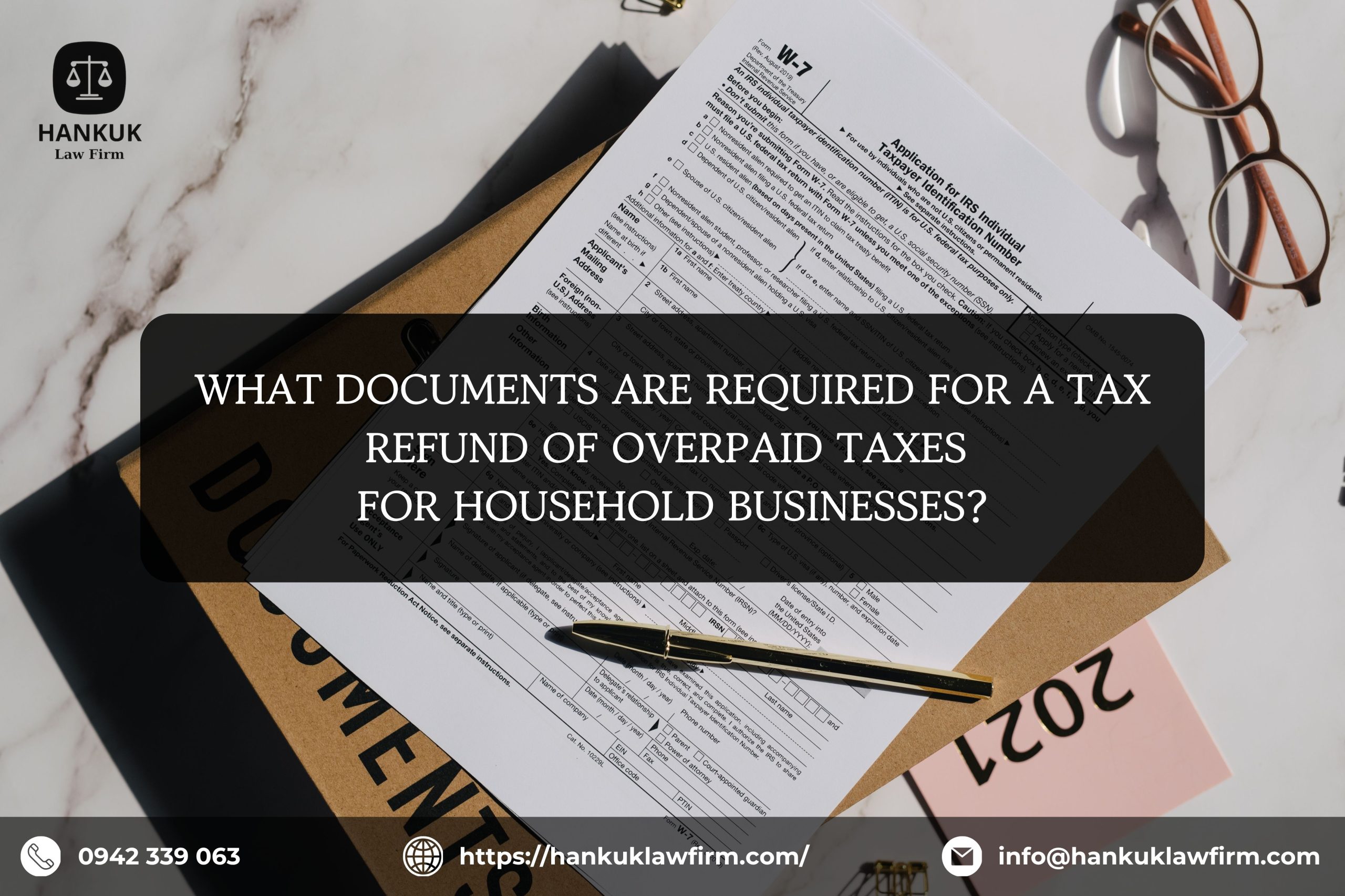 WHAT DOCUMENTS ARE REQUIRED FOR A TAX REFUND OF OVERPAID TAXES FOR HOUSEHOLD BUSINESS?