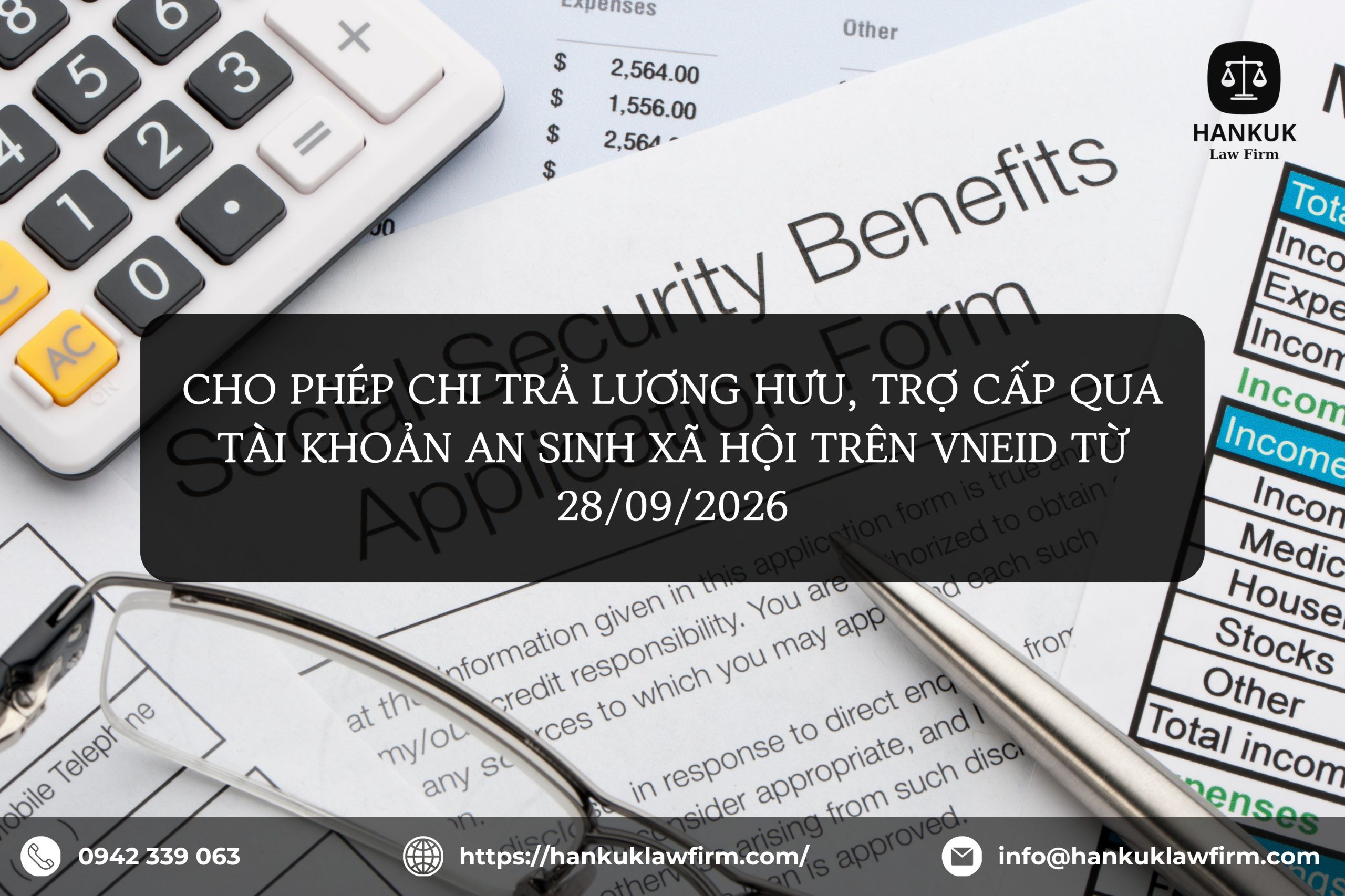 CHO PHÉP CHI TRẢ LƯƠNG HƯU, TRỢ CẤP QUA TÀI KHOẢN AN SINH XÃ HỘI TRÊN VNEID TỪ 28/09/2026