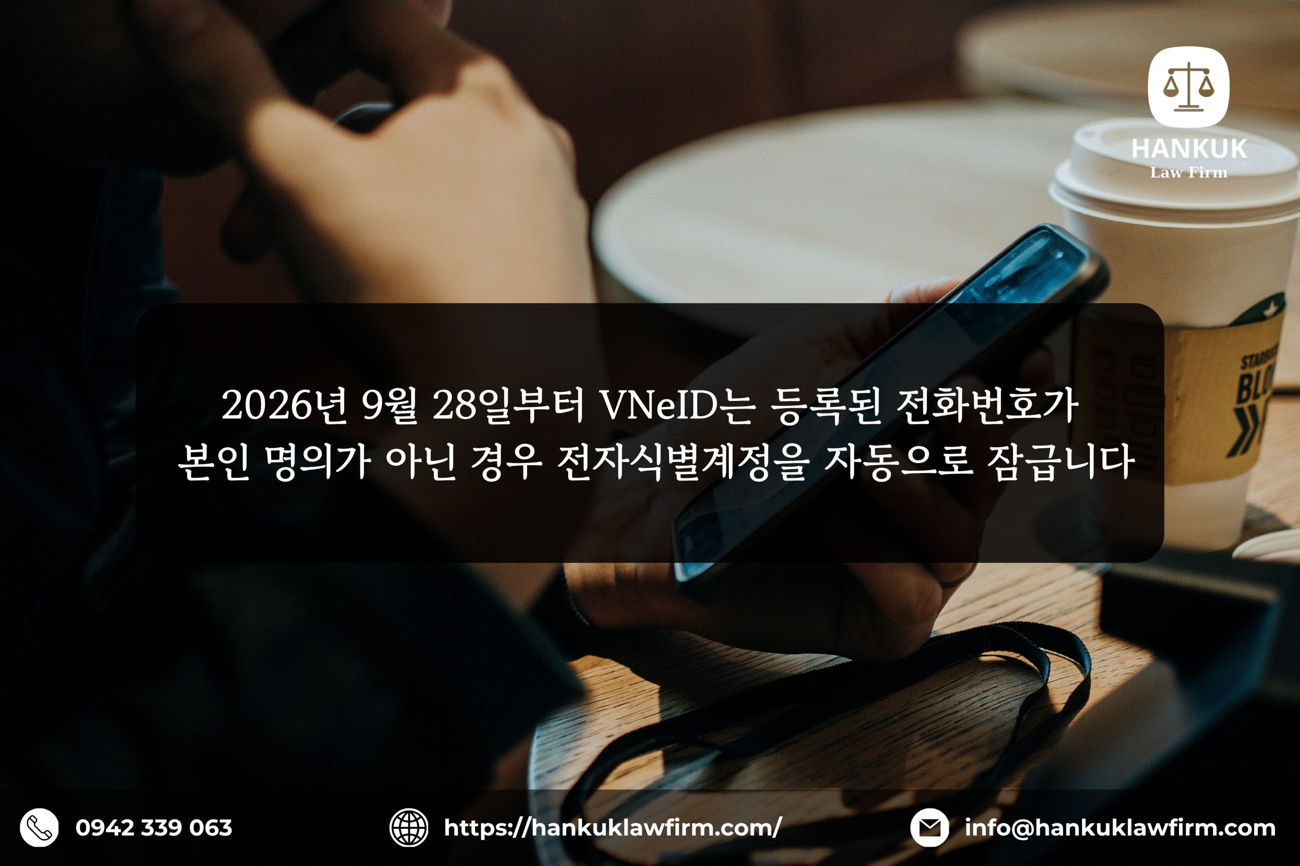 2026년 9월 28일부터 VNeID는 등록된 전화번호가 본인 명의가 아닌 경우 전자식별계정을 자동으로 잠급니다