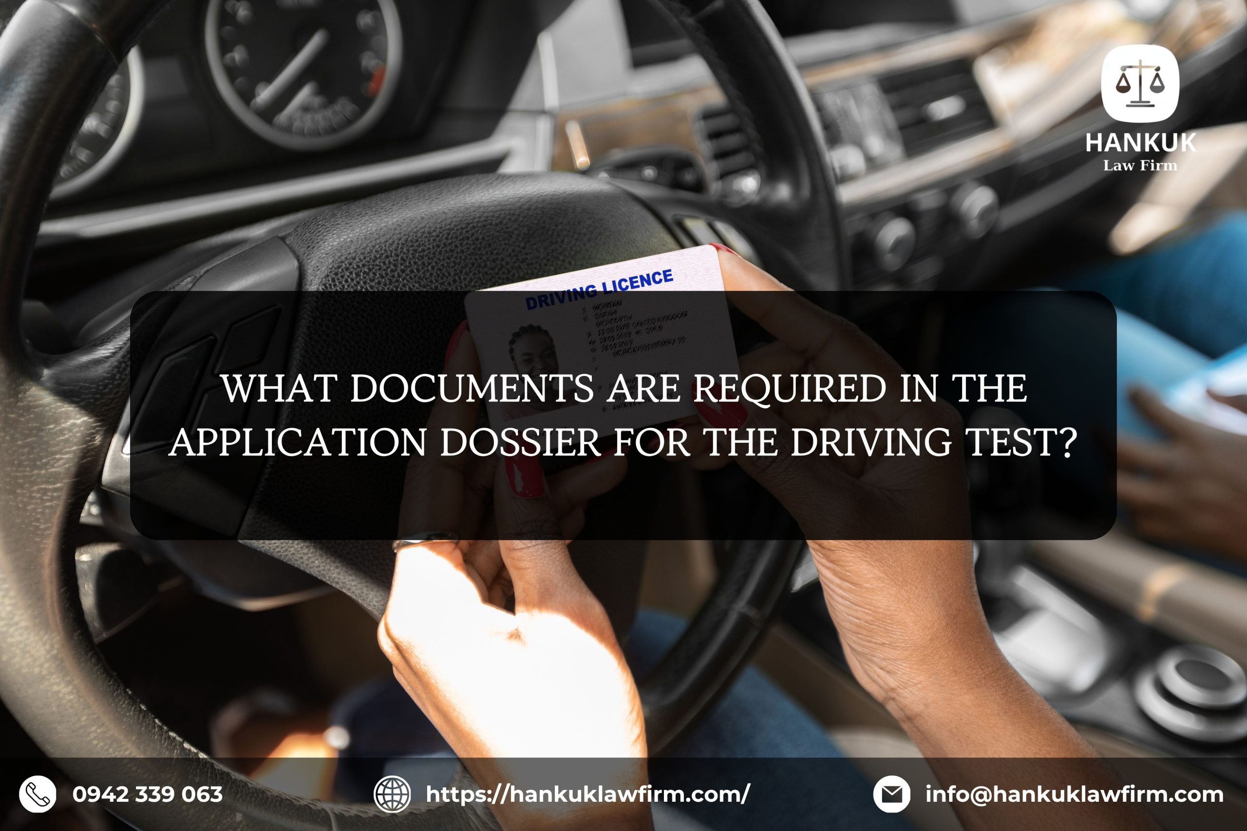 WHAT DOCUMENTS ARE REQUIRED IN THE APPLICATION DOSSIER FOR THE DRIVING TEST?